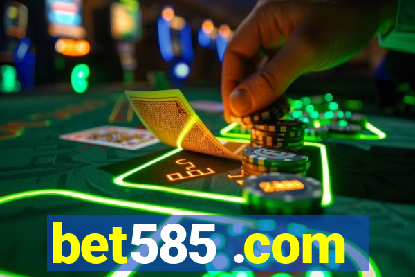 bet585 .com